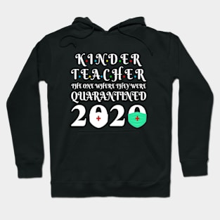 Seniors 2020 - Kinder Teacher The One Where They were Quarantine 2020 Graduation Hoodie